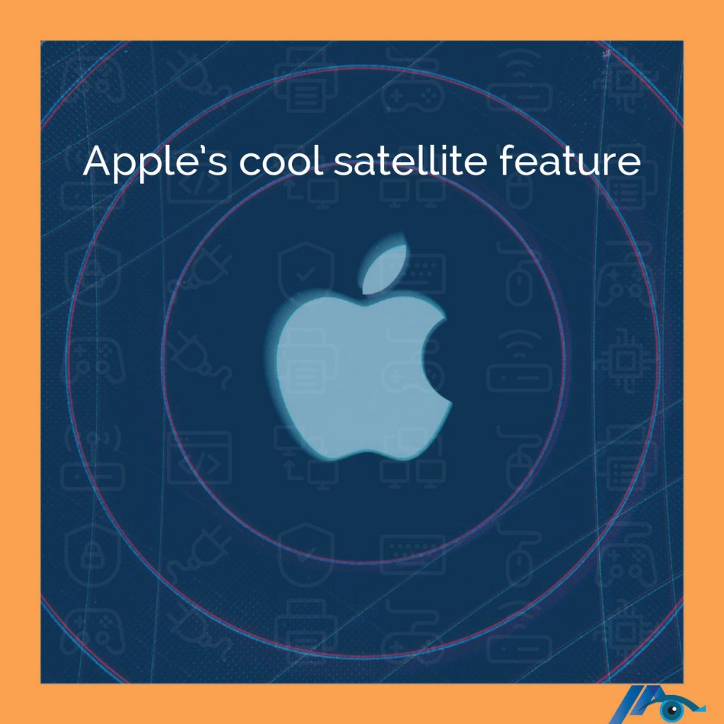 Apple’s cool satellite feature