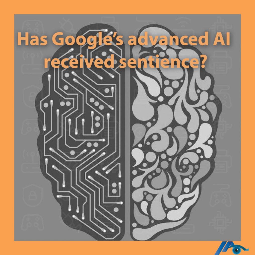 Has Google’s advanced AI received sentience? 