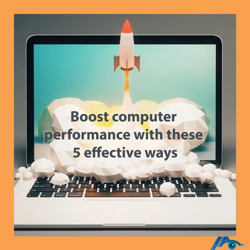 Boost computer performance with these 5 effective ways