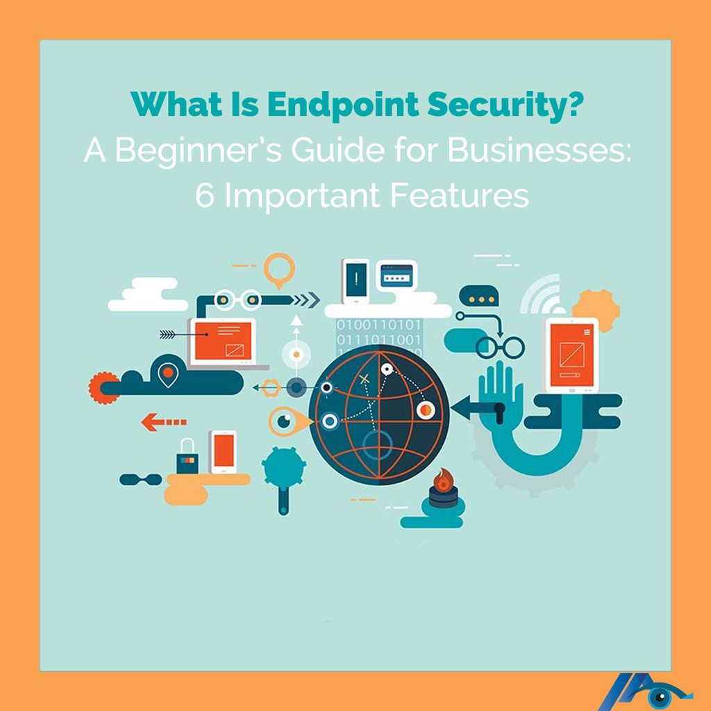 What Is Endpoint Security